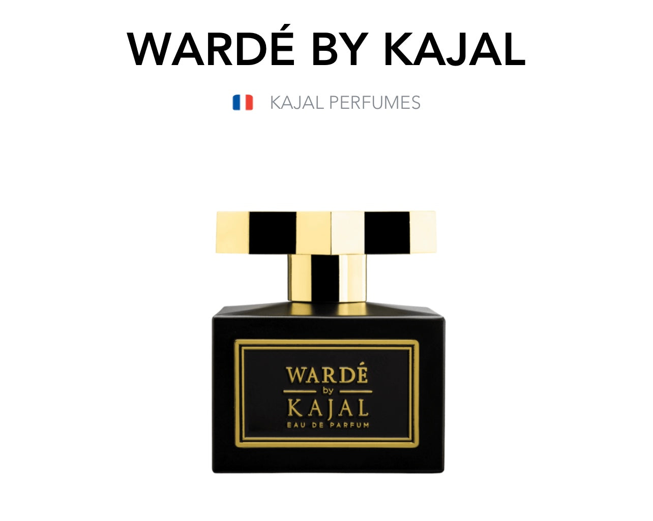 KAJAL PERFUMES - Wardé